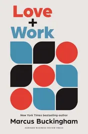 Omslag van Love and Work How to Find What You Love, Love What You Do, and Do It for the Rest of Your Life