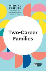 Omslag van Two-Career Families (HBR Working Parents Series)