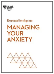 Omslag van Managing Your Anxiety (HBR Emotional Intelligence Series)