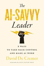 Omslag van The AI-Savvy Leader Nine Ways to Take Back Control and Make AI Work
