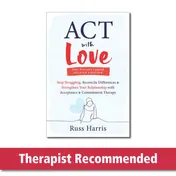 Omslag van ACT with Love Stop Struggling, Reconcile Differences, and Strengthen Your Relationship with Acceptance and Commitment Therapy