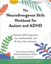 Omslag van The Neurodivergence Skills Workbook for Autism and ADHD Cultivate Self-Compassion, Live Authentically, and Be Your Own Advocate