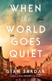Omslag van When the World Goes Quiet A Novel
