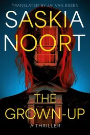 Omslag van The Grown-Up A Thriller