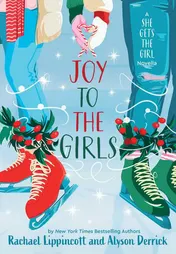 Omslag van Joy to the Girls A She Gets the Girl Novella