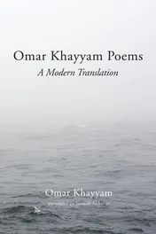 Omslag van Omar Khayyam Poems A Modern Translation