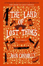 Omslag van The Land of Lost Things A Novel