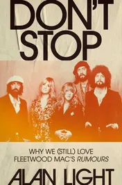 Omslag van Don't Stop Why We (Still) Love Fleetwood Mac's Rumours