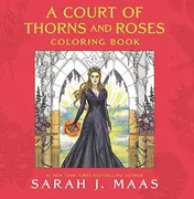 Omslag van A Court of Thorns and Roses Coloring Book