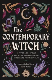 Omslag van The Contemporary Witch 12 Types & 35+ Spells and Rituals for Advancing Witches to Find Their Path [Witches Handbook, Modern Witchcraft, Spells, Rituals]