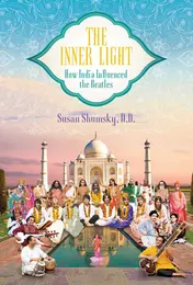 Omslag van The Inner Light How India Influenced the Beatles