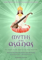 Omslag van Myths of the Asanas The Stories at the Heart of the Yoga Tradition