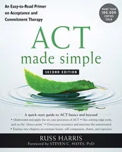 Omslag van ACT Made Simple An Easy-to-read Primer on Acceptance and Commitment Therapy