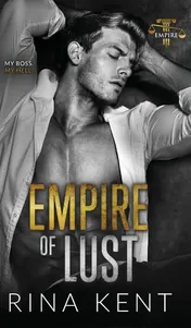 Omslag van Empire of Lust An Enemies with Benefits Romance