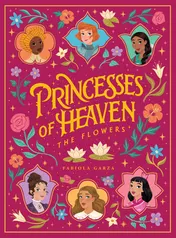 Omslag van Princesses of Heaven The Flowers
