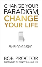 Omslag van Change Your Paradigm, Change Your Life
