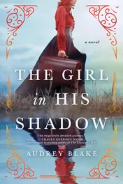 Omslag van The Girl in His Shadow A Novel