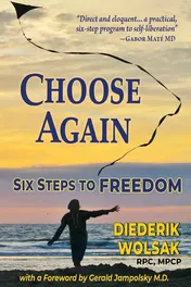Omslag van Choose Again Six Steps to Freedom