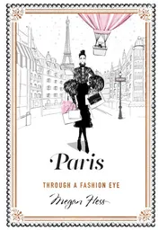 Omslag van Paris Through a Fashion Eye