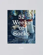 Omslag van 52 Weeks of Socks Beautiful Patterns for Year-Round Knitting