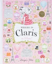 Omslag van Where is Claris? In Paris A Look and Find Book