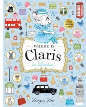 Omslag van Where Is Claris in London! Claris: a Look-And-find Story!