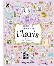 Omslag van Where Is Claris in Rome! Claris: a Look-And-find Story!