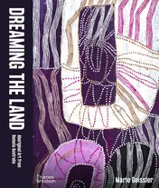 Omslag van Dreaming the Land Aboriginal Art from Remote Australia