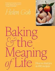 Omslag van Baking and the Meaning of Life How to Find Joy in 100 Recipes