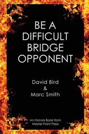 Omslag van Be a Difficult Bridge Opponent
