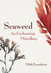Omslag van Seaweed, an Enchanting Miscellany