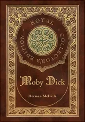 Omslag van Moby Dick (Royal Collector's Edition) (Case Laminate Hardcover with Jacket)