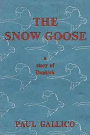 Omslag van The Snow Goose - A Story of Dunkirk