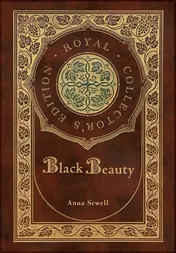 Omslag van Black Beauty (Royal Collector's Edition) (Case Laminate Hardcover with Jacket)