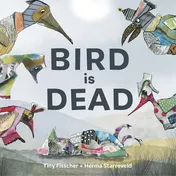 Omslag van Bird Is Dead