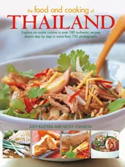 Omslag van Food and Cooking of Thailand Explore an Exotic Cuisine in Over 180 Authentic Recipes Shown Step by Step in More than 700 Photographs