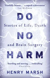 Omslag van Do No Harm Stories of Life, Death and Brain Surgery