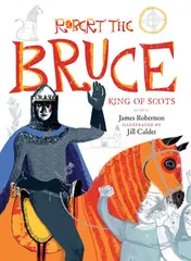 Omslag van Robert the Bruce King of Scots