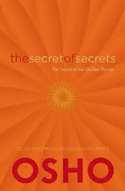 Omslag van The Secret of Secrets The Secrets of the Golden Flower