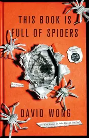 Omslag van This Book Is Full of Spiders Seriously Dude Don't Touch It. David Wong