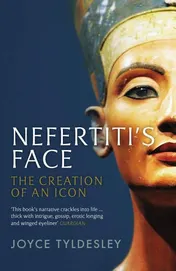 Omslag van Nefertiti's Face The Creation of an Icon