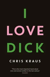 Omslag van I Love Dick