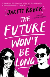 Omslag van The Future Won't Be Long
