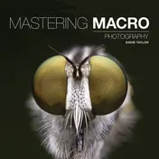 Omslag van Mastering Macro Photography