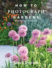 Omslag van How to Photograph Gardens Beautiful Images Made Simple