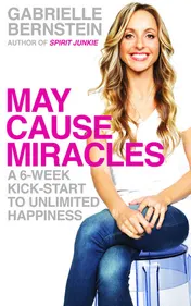 Omslag van May Cause Miracles A 6-week Kick-start to Unlimited Happiness