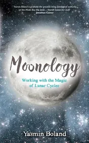 Omslag van Moonology Working with the Magic of Lunar Cycles