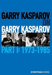 Omslag van Garry Kasparov on Garry Kasparov 1973-1985
