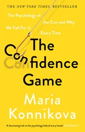 Omslag van The Confidence Game The Psychology of the Con and Why We Fall for It Every Time