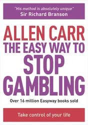 Omslag van The Easy Way to Stop Gambling Take Control of Your Life